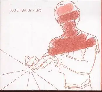 Paul Brtschitsch - Live