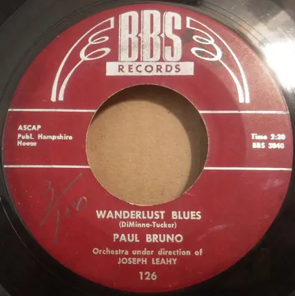 Paul Bruno - Before You Say Goodbye / Wanderlust Blues