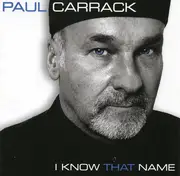 CD - Paul Carrack - I Know That Name