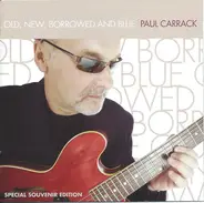Paul Carrack - Old, New, Borrowed and Blue