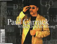 Paul Carrack - Where Did I Go Wrong?