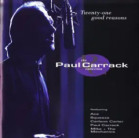 Paul Carrack - Twenty-One Good Reasons: The Paul Carrack Collection