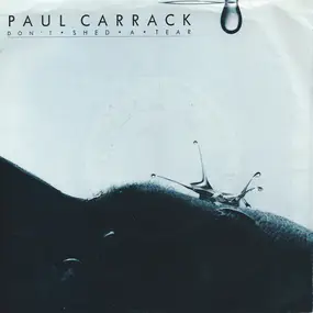 Paul Carrack - Don't Shed A Tear