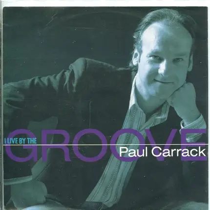 Paul Carrack - I Live By The Groove