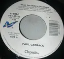 7inch Vinyl Single - Paul Carrack - When You Walk In The Room