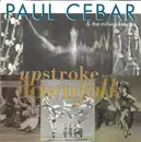 CD - Paul Cebar & The Milwaukeeans - Upstroke For The Downfolk