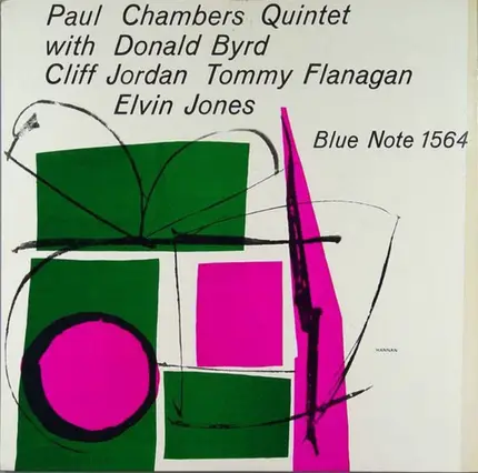 Paul Chambers Quintet , Donald Byrd , Cliff Jordan , Tommy Flanagan , Elvin Jones , Paul Chambers - Paul Chambers Quintet