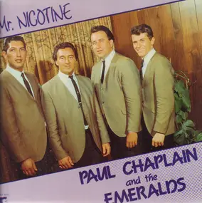 Paul Chaplain And His Emeralds - Mr. Nicotine