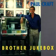 Paul Craft - Brother Jukebox