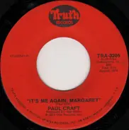 Paul Craft - It's Me Again, Margaret / For Linda (Child In The Cradle)