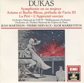 Paul Dukas - Symphonie En Ut Majeur • Ariane Et Barbe-Bleue, Prélude De L'Acte III • La Péri • L'Apprenti Sorcier