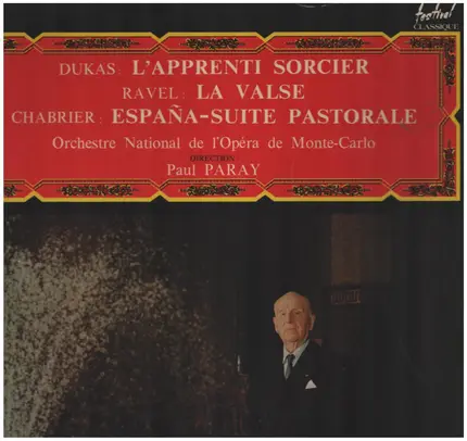 Paul Dukas , Maurice Ravel , Emmanuel Chabrier , Orchestre National De L'Opéra De Monte-Carlo , Pau - L'Apprenti Sorcier - La Valse - España - Suite Pastorale