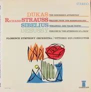 Paul Dukas , Richard Strauss , Jean Sibelius , Claude Debussy - Orchestra Del Maggio Musicale Fiore - The Sorcerer's Apprentice / Waltzes From "Der Rosenkavalier" / "Finlandia" And "Valse Triste" / Pre