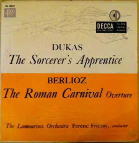 Paul Dukas - The Sorcerer's Apprentice / The Roman Carnival Overture