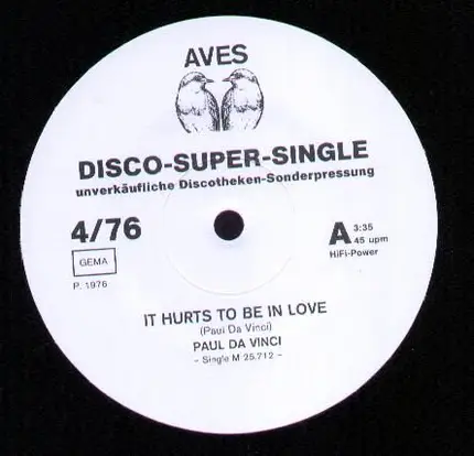 Paul Da Vinci - It Hurts To Be In Love / Tired Eyes