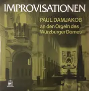 LP - Paul Damjakob - An Den Orgeln Des Würzburger Domes - Improvisationen