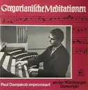 LP - Paul Damjakob - Improvisiert An Der Würzburger Domorgel - Gregorianische Meditationen - Orgelmesse