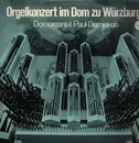 LP - Paul Damjakob - Orgelkonzert Im Dom Zu Würzburg