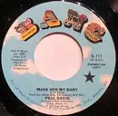 7inch Vinyl Single - Paul Davis - Make Her My Baby / Can't Get Back To Alabama