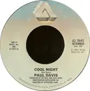 7inch Vinyl Single - Paul Davis - Cool Night / One More Time For The Lonely