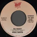 7inch Vinyl Single - Paul Davis - Do Right
