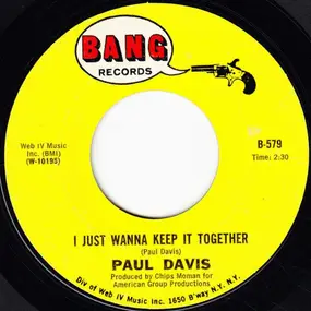 Paul Davis - I Just Wanna Keep It Together