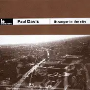 Paul Davis - Stranger In The City