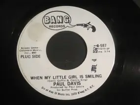 Paul Davis - When My Little Girl Is Smiling / I Feel Better