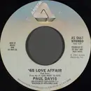 7inch Vinyl Single - Paul Davis - '65 Love Affair / We're Still Together
