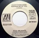 7inch Vinyl Single - Paul Delicato - Everything Good Reminds Me Of You