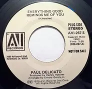 Paul Delicato - Everything Good Reminds Me Of You
