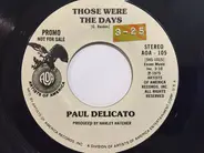 Paul Delicato - Those Were The Days