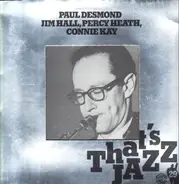 Paul Desmond , Jim Hall , Percy Heath , Connie Kay - Untitled - That's Jazz 29