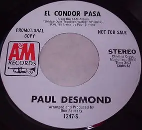 Paul Desmond - El Condor Pasa / Bridge Over Troubled Water