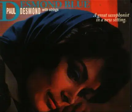 Paul Desmond With Strings - Desmond Blue