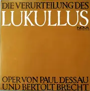 Double LP - Paul Dessau , Bertolt Brecht - Die Verurteilung Des Lukullus