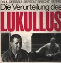 LP - Paul Dessau / Bertolt Brecht - Die Verurteilung Des Lukullus (Opernquerschnitt)