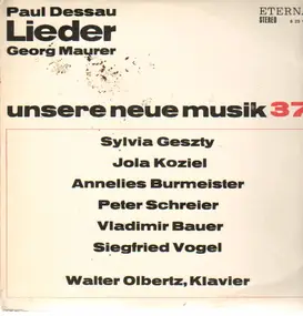 Paul Dessau - Lieder - unsere neue Musik 37 - Walter Olbertz, Klavier