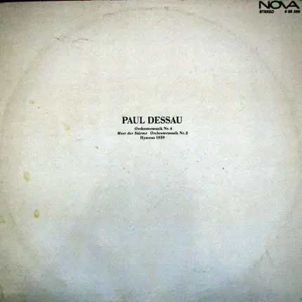 Paul Dessau - Orchestermusik Nr.4, Meer Der Stürme - Orchestermusik Nr. 2, Hymnus 1959