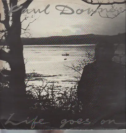 Paul Downes - Life Goes On
