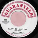 7inch Vinyl Single - Paul Evans - Happy-Go-Lucky-Me / Fish In The Ocean (Bubbly Bum Bum)