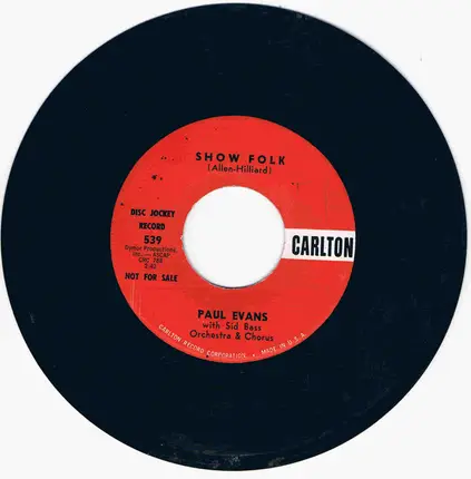 Paul Evans With Sid Bass And His Orchestra - Show Folk / I Love To Make Love To You