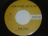 Paul Evans With Sid Bass And His Orchestra - Show Folks / I Love To Make Love To You /