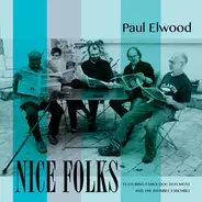 Paul Elwood - Nice Folks