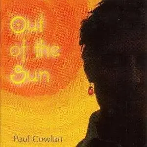 Paul F. Cowlan - Out of the Sun