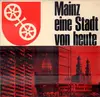 10'' - Paul Fr. Weber - Mainz Eine Stadt Von Heute