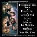 CD - Paul Freeman ● Orchestra Of The Americas - Aspects Of Fiddler On The Roof • Funny Girl • George M.! • Mame • Man Of La Mancha • Oliver! • Kiss Me, Kate