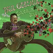 Paul Geremia - Gamblin' Woman Blues