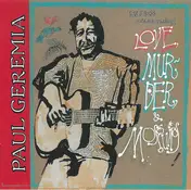 Paul Geremia - Love, Murder & Mosquitos
