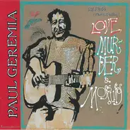 Paul Geremia - Love, Murder & Mosquitos